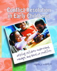 Conflict Resolution in Early Childhood book cover Conflict Resolution in Early Childhood book cover