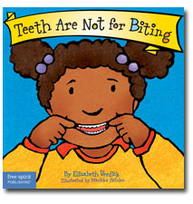 Teeth Are Not for Biting book cover Teeth Are Not for Biting book cover