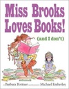 Miss Brooks Loves Books cover Miss Brooks Loves Books cover