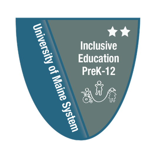 University of Maine System Inclusive Education PreK-12 level 2 badge.